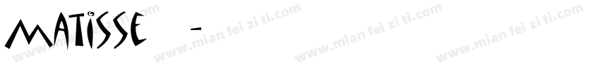 matisse 嗯字体转换